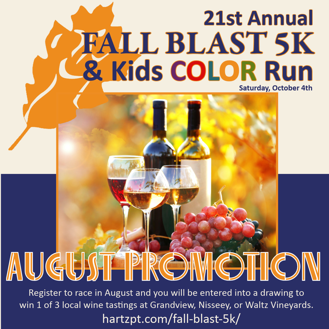 Register to race in August and you will be entered into a drawing to win 1 of 3 local wine tastings at Grandview, Nisseey, or Waltz Vineyards.
